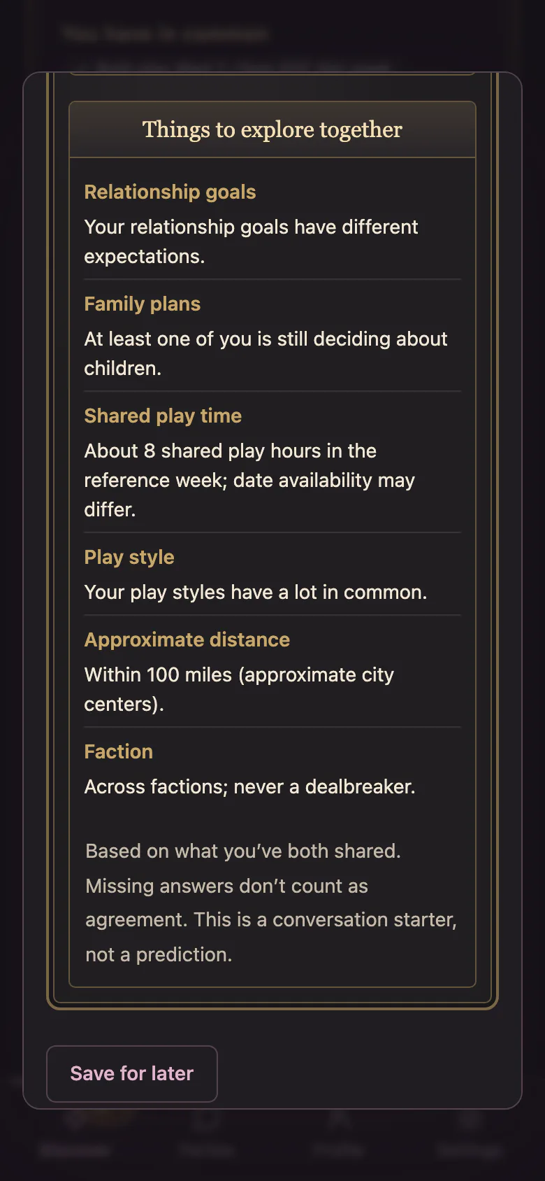 Phone screen of a compatibility sheet titled Things to explore together, listing relationship goals, family plans, shared play time, play style, distance and faction, with a note that it is a conversation starter, not a prediction.